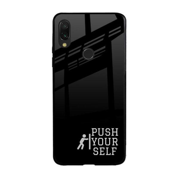 Push Your Self Glass Case for Xiaomi Redmi Note 7 For Cheap